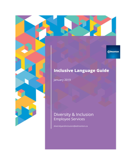 Inclusive Language Guide​ ​ ​Diversityandinclusion@Edmonton.Ca ​ Jan 2019 2