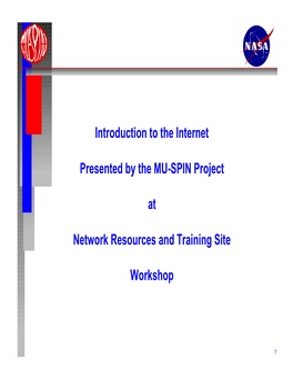 Introduction to the Internet Presented by the MU-SPIN Project at Network