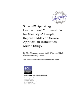 Solaris™ Operating Environment Minimization for Security: a Simple, Reproducible and Secure Application Installation Methodology