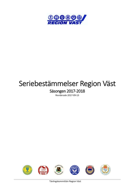 Seriebestämmelser Region Väst Säsongen 2017-2018 Reviderade 2017-09-13