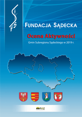 Gmin Subregionu Sądeckiego W 2019 R. Partnerzy: Ocena Aktywności Gmin Subregionu Sądeckiego W 2019 R