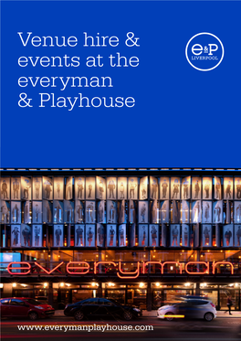 Venue Hire & Events at the Everyman & Playhouse