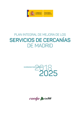 PLAN INTEGRAL DE MEJORA DE LOS SERVICIOS DE CERCANÍAS DE MADRID 2018‐2025 (€, Cifras Con IVA)