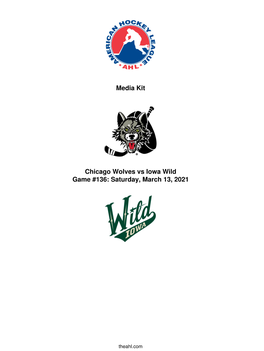 Media Kit Chicago Wolves Vs Iowa Wild Game #136: Saturday, March