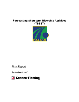 Forecasting Short Term Transit Ridership Activities (T-BEST)