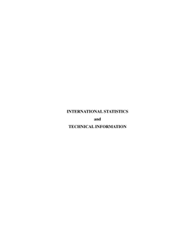 INTERNATIONAL STATISTICS and TECHNICAL INFORMATION