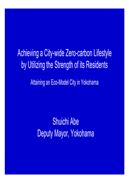 Achieving a City-Wide Zero-Carbon Lifestyle by Utilizing the Strength of Its Residents