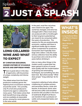 INSIDE to Their Long-Term Potential but • Long-Cellared Wine Are Meant to Be Consumed Within and What to Expect Five Years of Production