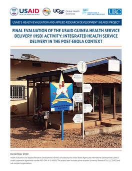 Final Evaluation of the Usaid Guinea Health Service Delivery (Hsd) Activity: Integrated Health Service Delivery in the Post-Ebola Context