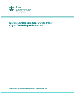 Consultation Paper City of Dublin Repeal Proposals