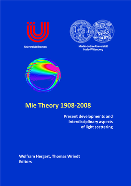 Mie Theory 1908-2008 Introduction to the Conference 17