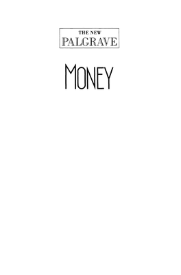 Money the New Palgrave