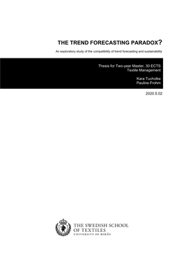 The Trend Forecasting Paradox?