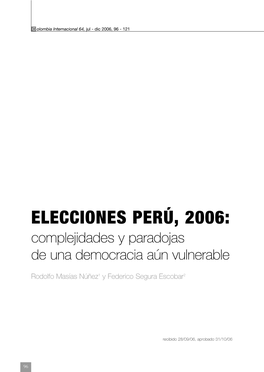 ELECCIONES PERÚ, 2006: Complejidades Y Paradojas De Una Democracia Aún Vulnerable