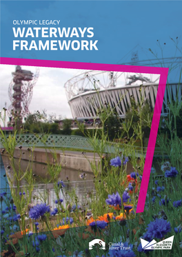 Olympic Legacy Waterways Framework Olympic Legacy Waterways Framework Foreword 3