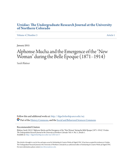 Alphonse Mucha and the Emergence of the “New Woman” During the Belle Époque (1871–1914) Sarah Blattner