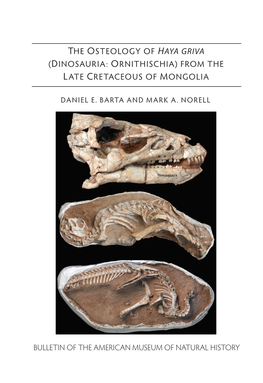 The Osteology of Haya Griva (Dinosauria: Ornithischia) from the Late Cretaceous of Mongolia