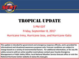 Tropical Update 5 PM EDT Friday, September 8, 2017 Hurricane Irma, Hurricane Jose, and Hurricane Katia