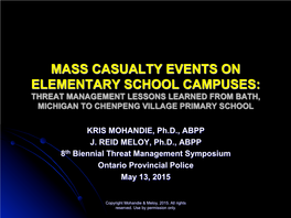 Mass Casualty Events on Elementary School Campuses: Threat Management Lessons Learned from Bath, Michigan to Chenpeng Village Primary School