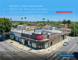 10622 W. Pico Boulevard 4,728 SF on the SEC of PICO & MANNING · EXCELLENT VISIBILITY CLICK for VIRTUAL TOUR