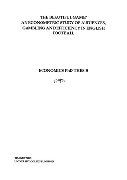An Econometric Study of Audiences, Gambling and Efficiency in English Football