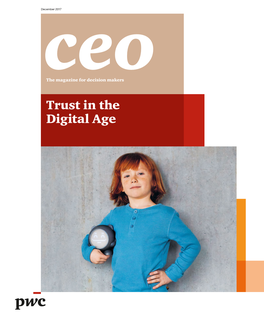 Trust in the Digital Age UST in the DIGITAL AGE TR the Magazine for Decision Makers Ceo