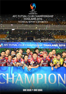 Afc Futsal Club Championship Thailand 2016 Technical Report & Statistics