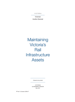 Maintaining Victoria's Rail Infrastructure Assets 1 Executive Summary