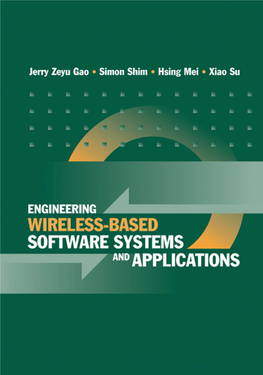 Engineering Wireless-Based Software Systems and Applications for a Listing of Recent Titles in the Artech House Computing Library, Turn to the Back of This Book