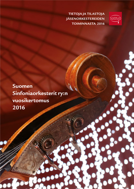Suomen Sinfoniaorkesterit Ry:N Vuosikertomus 2016