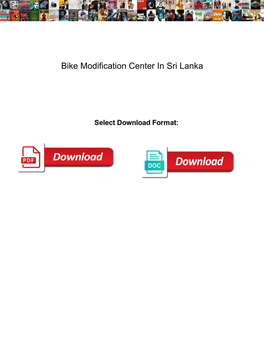 Bike Modification Center in Sri Lanka