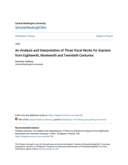 An Analysis and Interpretation of Three Vocal Works for Soprano from Eighteenth, Nineteenth and Twentieth Centuries