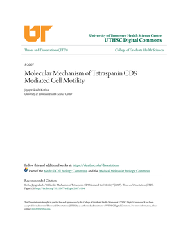 Molecular Mechanism of Tetraspanin CD9 Mediated Cell Motility Jayaprakash Kotha University of Tennessee Health Science Center