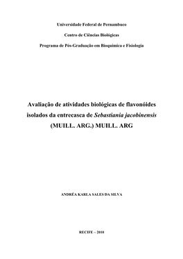 Avaliação De Atividades Biológicas De Flavonóides Isolados Da Entrecasca De Sebastiania Jacobinensis (MUILL