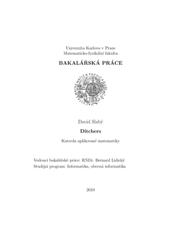 BAKAL´AˇRSK´A PR´ACE David Slabý Ditchers