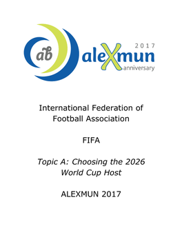 International Federation of Football Association FIFA Topic A: Choosing