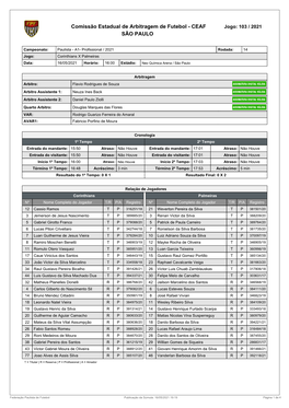 Comissão Estadual De Arbitragem De Futebol - CEAF Jogo: 103 / 2021 SÃO PAULO