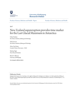 New Zealand Supereruption Provides Time Marker for the Last Glacial Maximum in Antarctica Nelia Dunbar New Mexico Institute of Mining and Technology