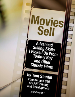 By Tom Stanfill Advanced Selling Skills I Picked up from Tommy Boy and Other Classic Films