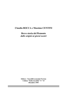 Claudia BOCCA E Massimo CENTINI Breve Storia Del Piemonte Dalle