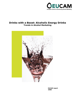 Drinks with a Boost: Alcoholic Energy Drinks Trends in Alcohol Marketing