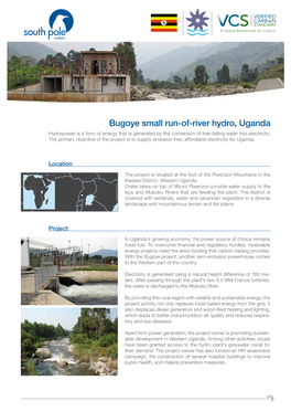 Bugoye Small Run-Of-River Hydro, Uganda Hydropower Is a Form of Energy That Is Generated by the Conversion of Free-Falling Water Into Electricity