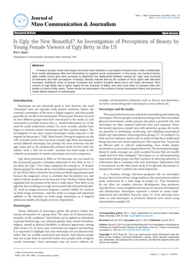 An Investigation of Perceptions of Beauty by Young Female Viewers of Ugly Betty in the US Erin L Ryan* Department of Communication, Kennesaw State University, USA