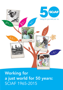 Working for a Just World for 50 Years: SCIAF 1965-2015 FOREWORD