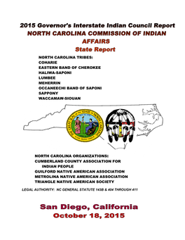 North Carolina Tribes: Coharie Eastern Band of Cherokee Haliwa-Saponi Lumbee Meherrin Occaneechi Band of Saponi Sappony Waccamaw-Siouan