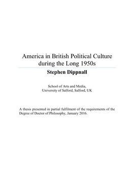 America in British Political Culture During the Long 1950S Stephen Dippnall