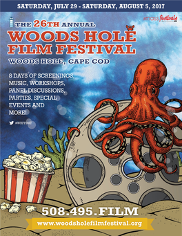 The 26Th Annual Woods Hole Film Festival Schedule Subject to Change