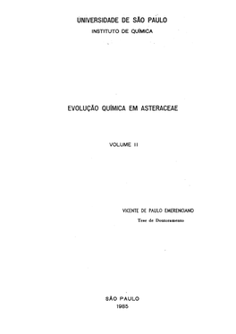 UNIVERSIDADE DE Sao PAULO' EVOLUÇÃO QUIMICA EM