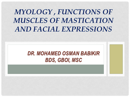 Myology , Functions of Muscles of Mastication and Facial Expressions