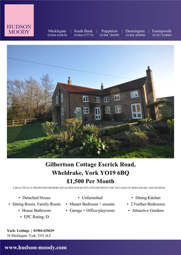 Wheldrake, York YO19 6BQ £1,500 Per Month a BEAUTIFULLY PRESENTED MODERN DETACHED HOUSE SITUATED BETWEEN the VILLAGES of WHELDRAKE and ESCRICK